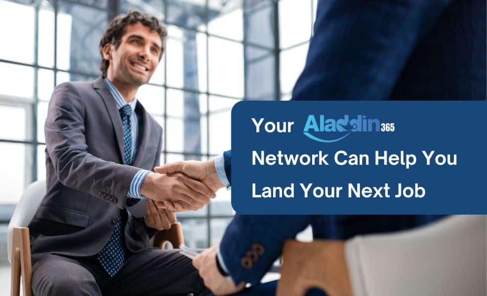 Your Aladdin365 Network Can Help You Land Your Next Job