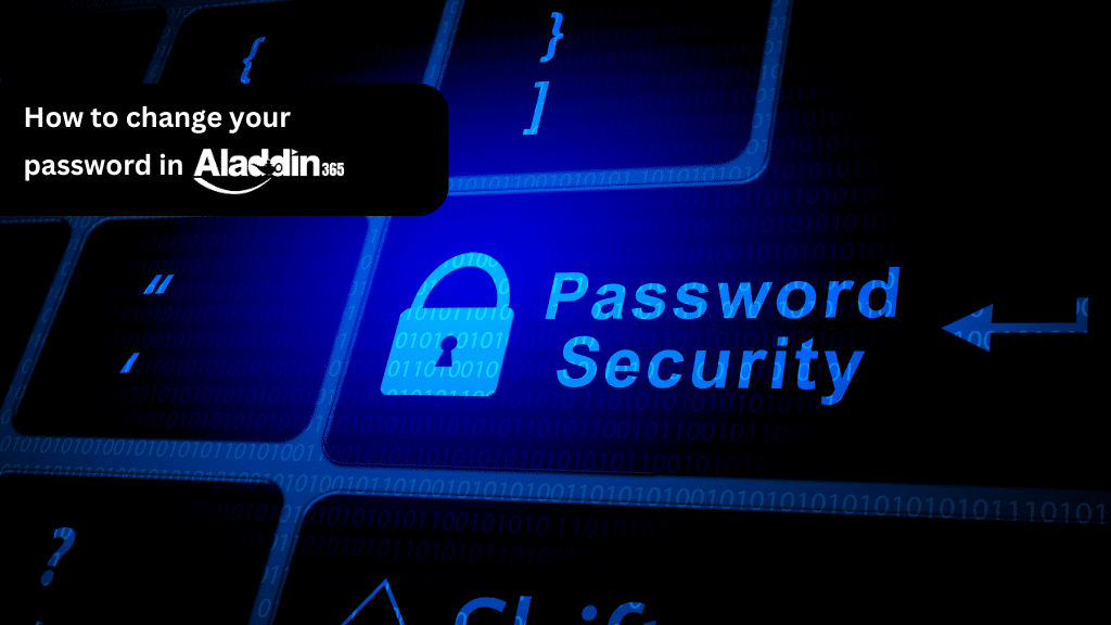 How to Change Your Password in Aladdin365